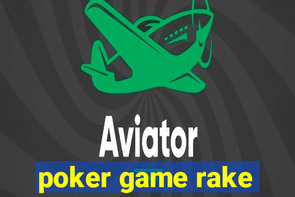 poker game rake