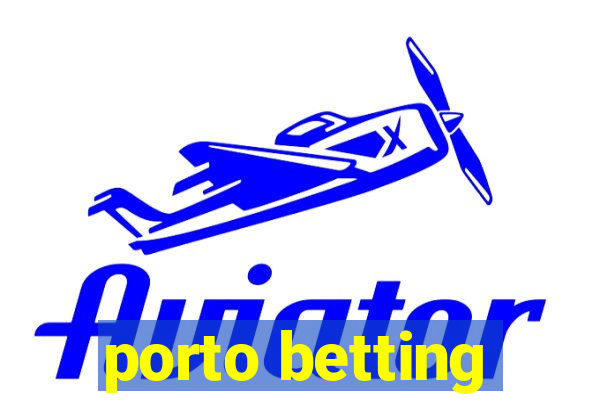 porto betting