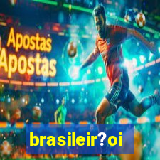 brasileir?oi