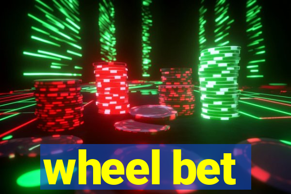 wheel bet