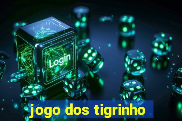 jogo dos tigrinho