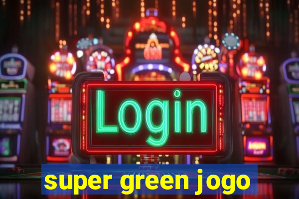 super green jogo