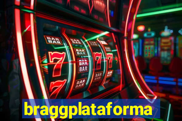 braggplataforma