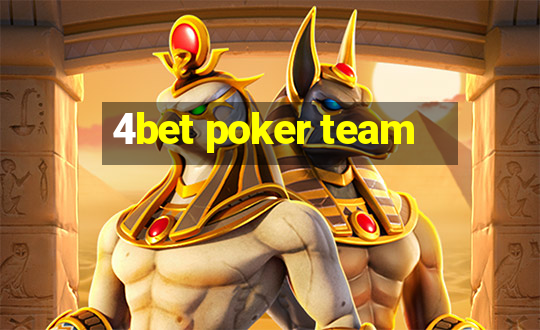 4bet poker team