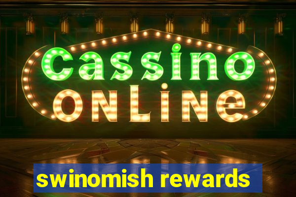 swinomish rewards