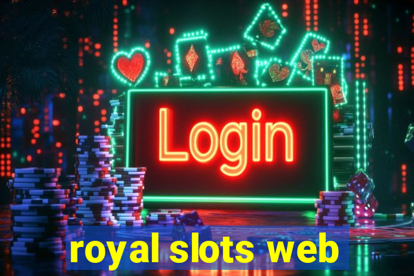 royal slots web