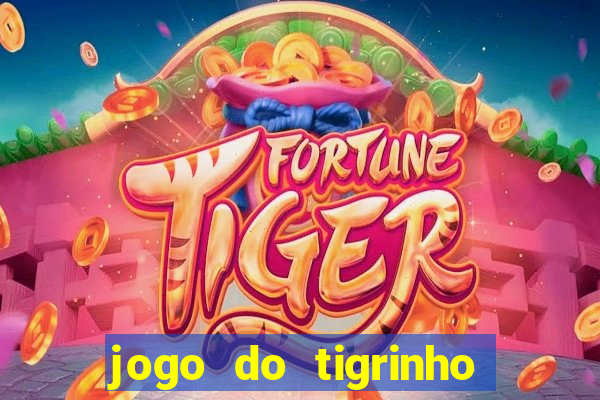 jogo do tigrinho plataforma de r$ 5