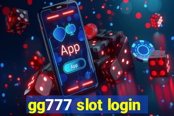 gg777 slot login