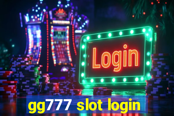 gg777 slot login