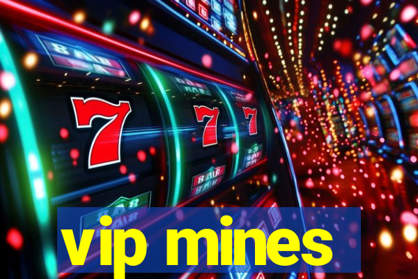 vip mines