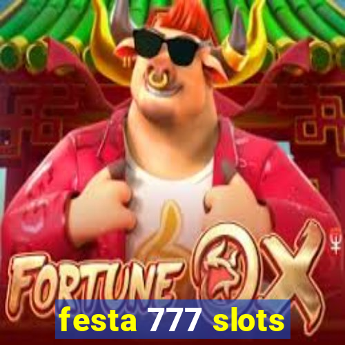 festa 777 slots