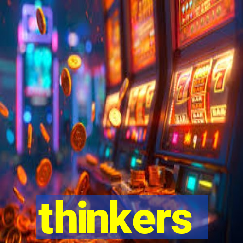 thinkers