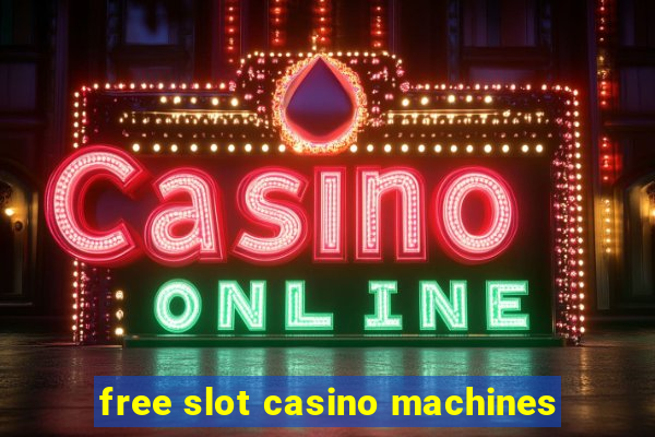 free slot casino machines