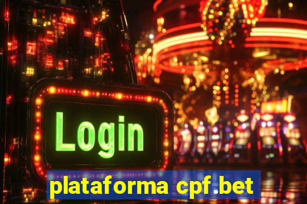 plataforma cpf.bet