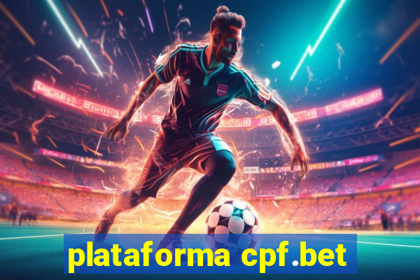 plataforma cpf.bet