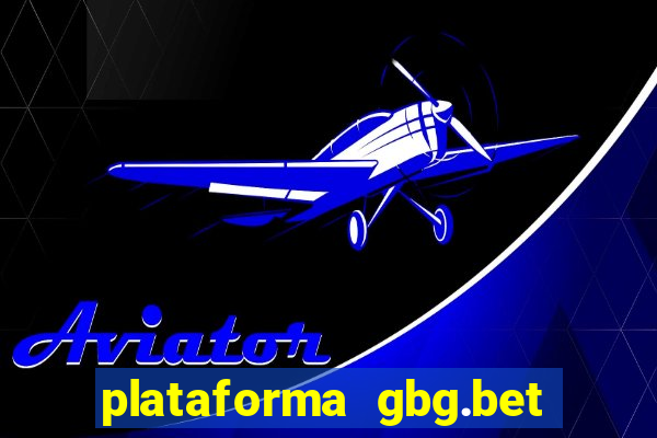 plataforma gbg.bet é confiável