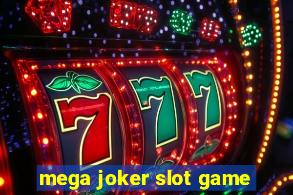 mega joker slot game