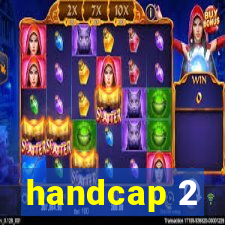 handcap 2