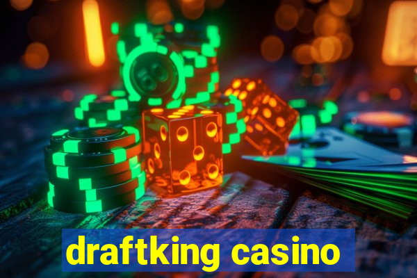 draftking casino