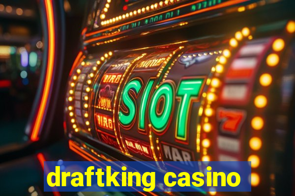 draftking casino