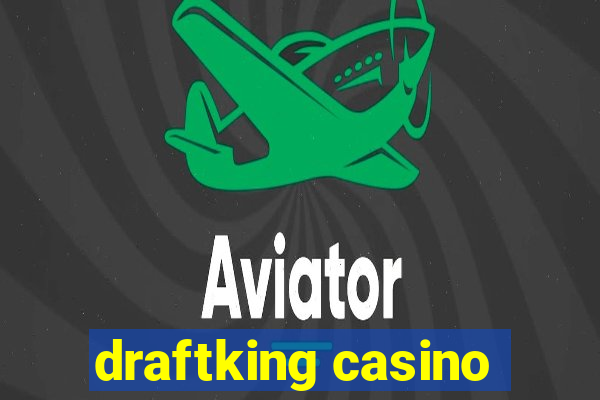 draftking casino