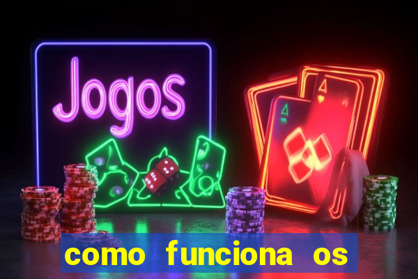 como funciona os jogos de aposta