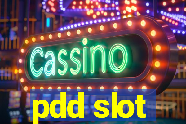 pdd slot