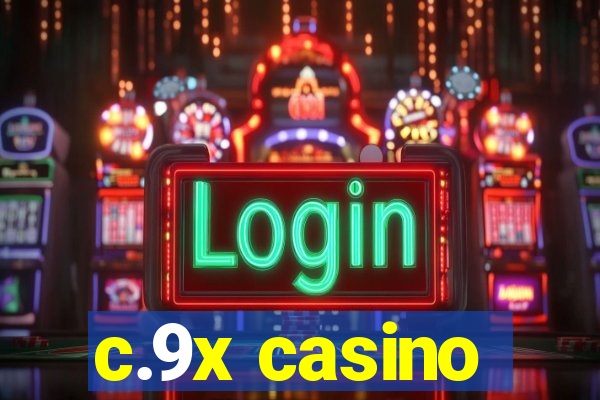 c.9x casino