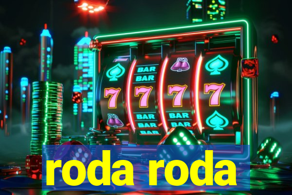 roda roda