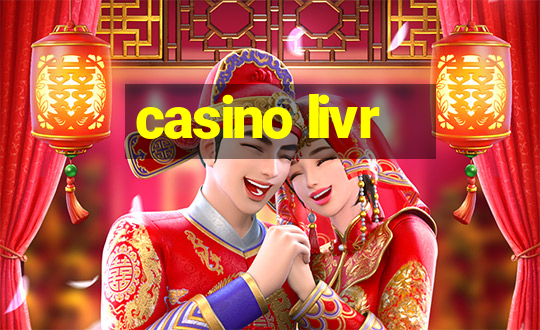 casino livr