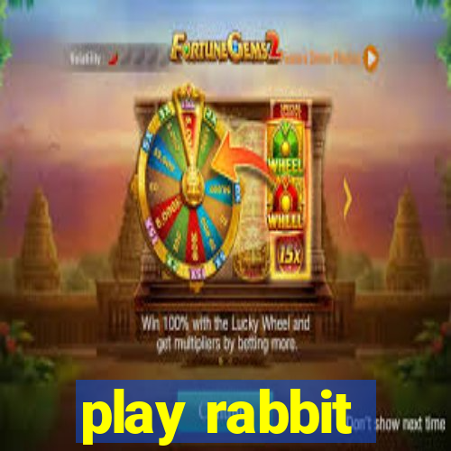 play rabbit