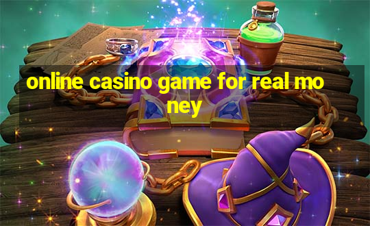 online casino game for real money