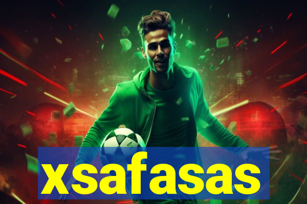 xsafasas