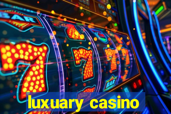 luxuary casino