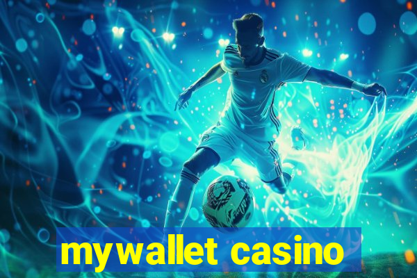 mywallet casino