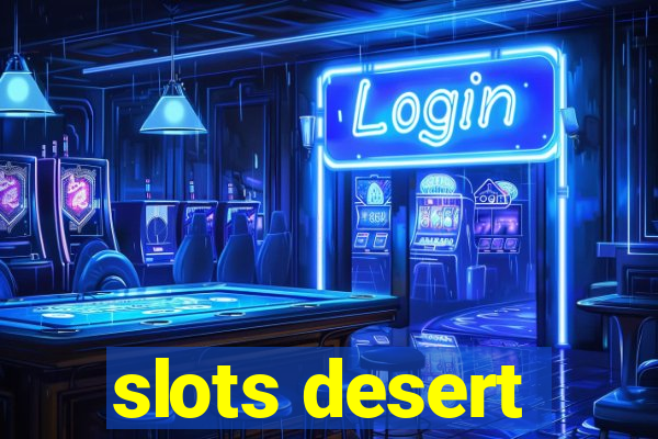 slots desert