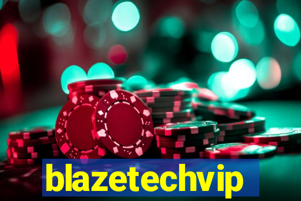 blazetechvip