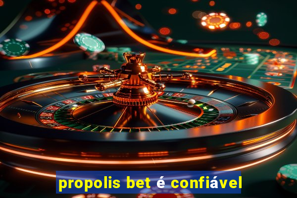 propolis bet é confiável