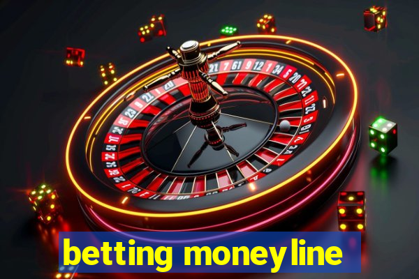 betting moneyline