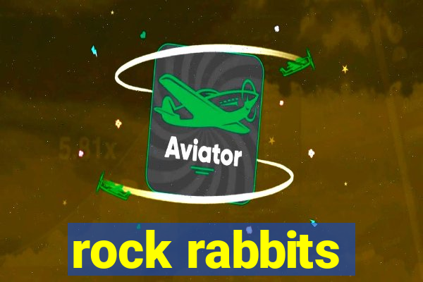 rock rabbits