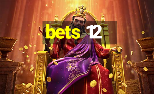 bets 12