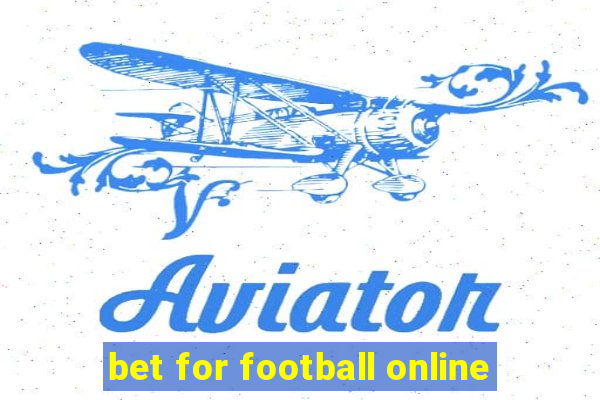 bet for football online