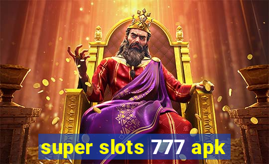 super slots 777 apk