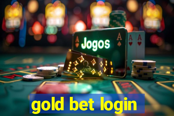 gold bet login