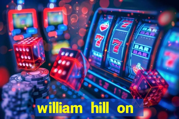 william hill on line betting