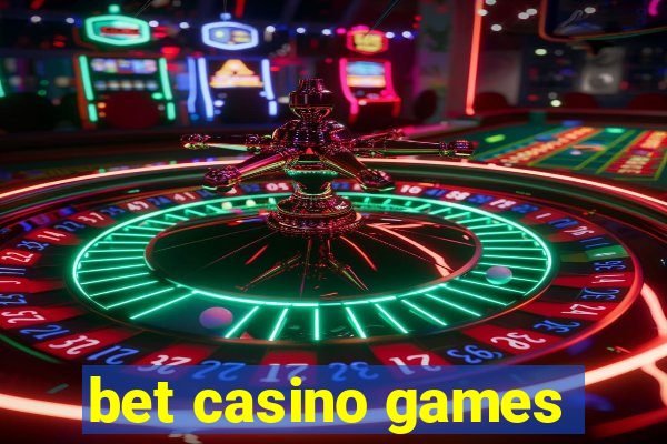 bet casino games