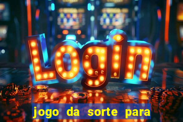 jogo da sorte para ganhar dinheiro