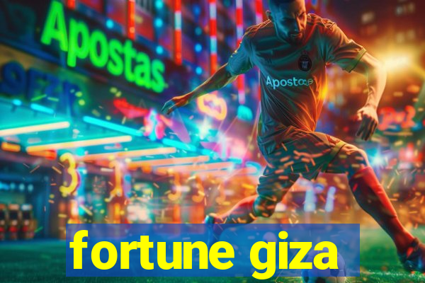 fortune giza