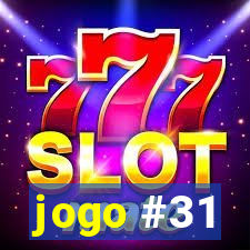 jogo #31