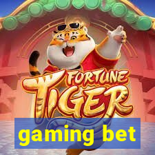 gaming bet